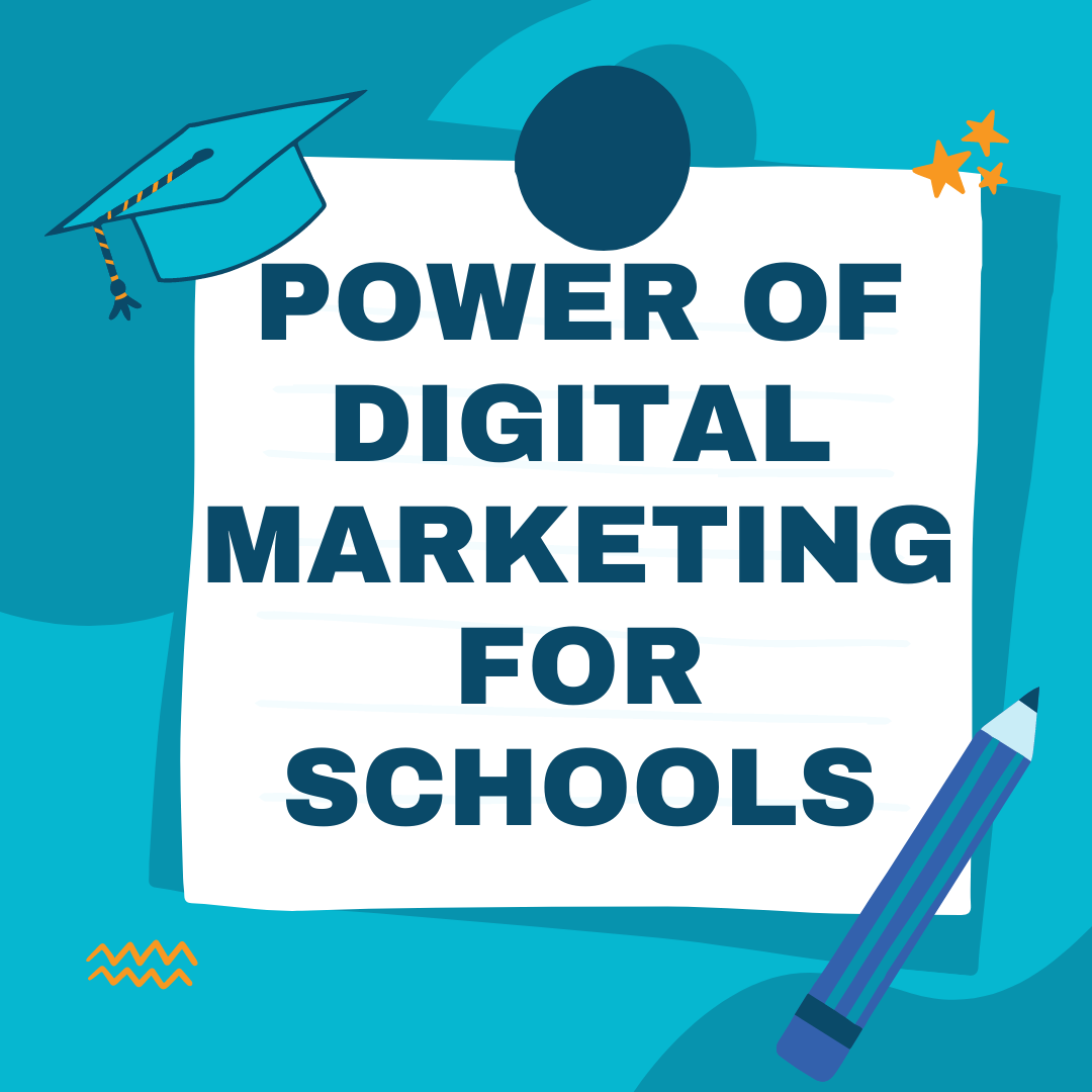 The Power of Digital Marketing for Schools: A Guide by Today Digitals